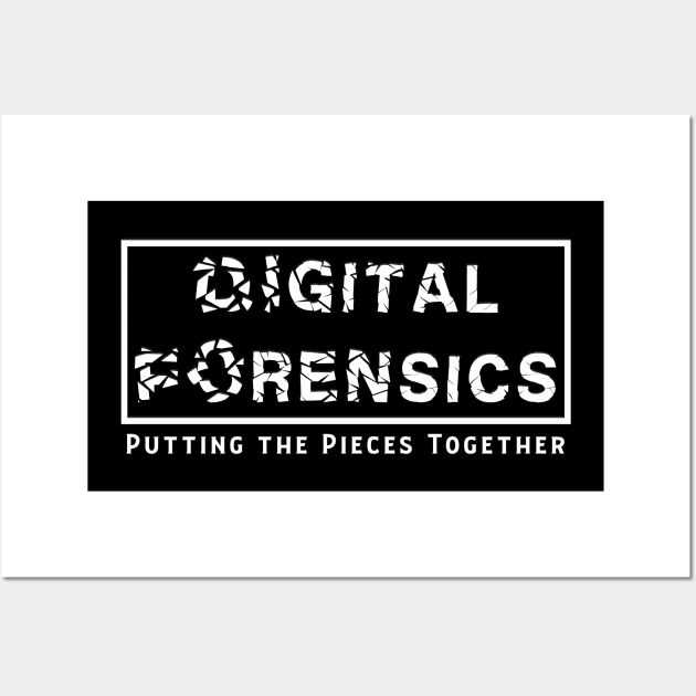 Digital Forensics - Putting the Pieces Together Wall Art by DFIR Diva